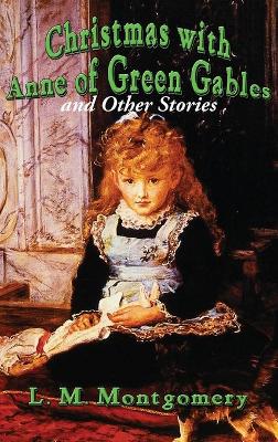 Book cover for Christmas with Anne of Green Gables and Other Stories