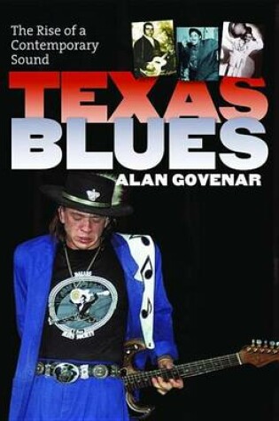 Cover of Texas Blues: The Rise of a Contemporary Sound