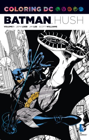 Book cover for Coloring DC: Batman-Hush Vol. 1