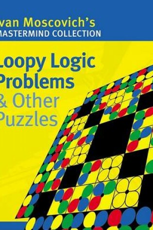 Cover of Loopy Logic Problems and Other Puzzles