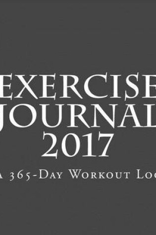 Cover of Exercise Journal 2017