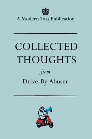 Cover of Collected Thoughts from Drive by Abuser