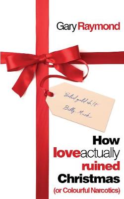Book cover for How Love Actually Ruined Christmas