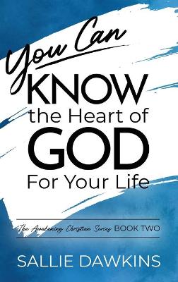 Cover of You Can Know the Heart of God for Your Life