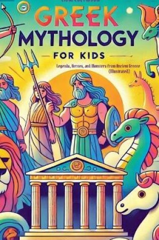 Cover of Greek Mythology For Kids