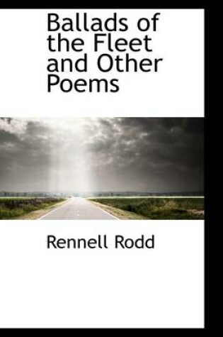 Cover of Ballads of the Fleet and Other Poems