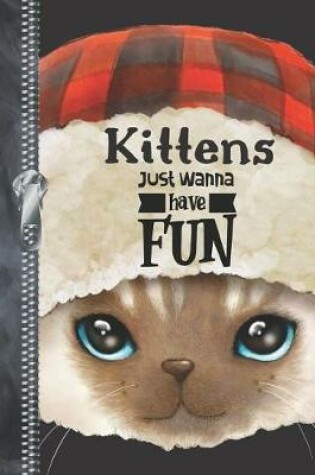 Cover of Kittens Just Wanna Have Fun