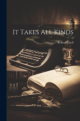 Book cover for It Takes All Kinds