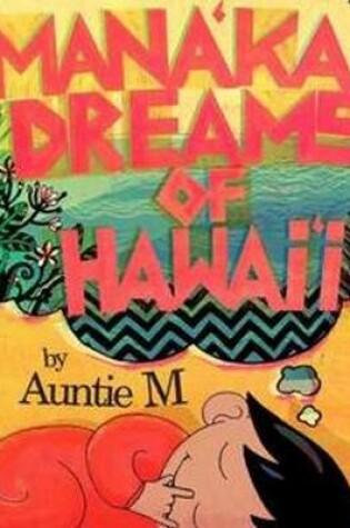 Cover of Mana'kai Dreams of Hawai'i