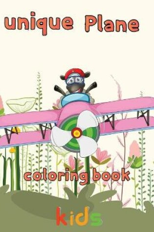 Cover of Unique Plane Coloring Book kids