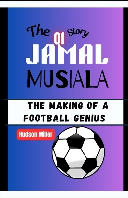 Book cover for The Story of Jamal Musiala