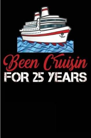 Cover of Been Cruisin for 25 Years