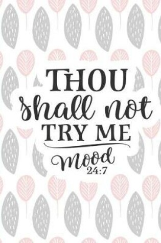 Cover of Thou Shall Not Try Me Mood 24