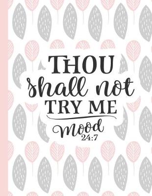 Book cover for Thou Shall Not Try Me Mood 24