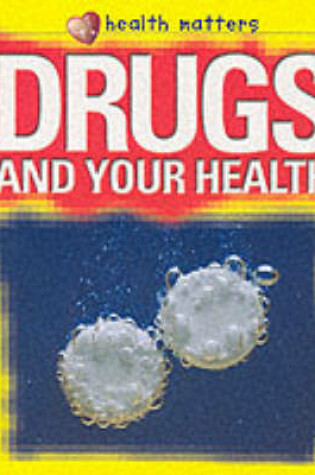 Cover of Drugs and Your Health