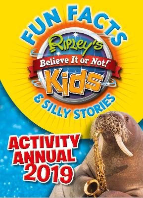 Book cover for Ripley's Fun Facts & Silly Stories Activity Annual 2019