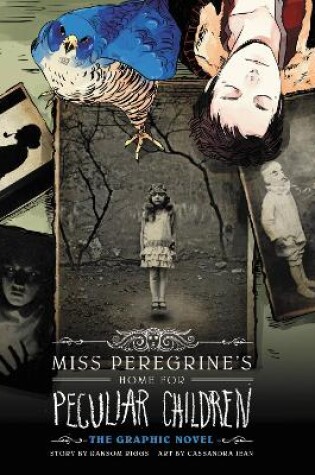 Miss Peregrine's Home for Peculiar Children: The Graphic Novel