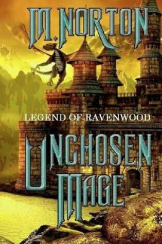 Cover of Unchosen Mage