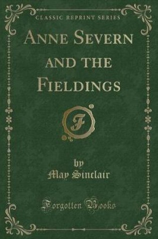 Cover of Anne Severn and the Fieldings (Classic Reprint)