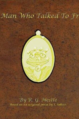 Cover of The Man Who Talked To Frogs