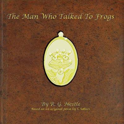 Cover of The Man Who Talked To Frogs