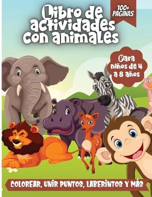 Book cover for Libro De Actividades Con Animales Para Niños