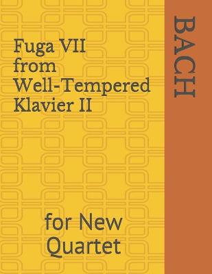 Book cover for Fuga VII from Well-Tempered Klavier II