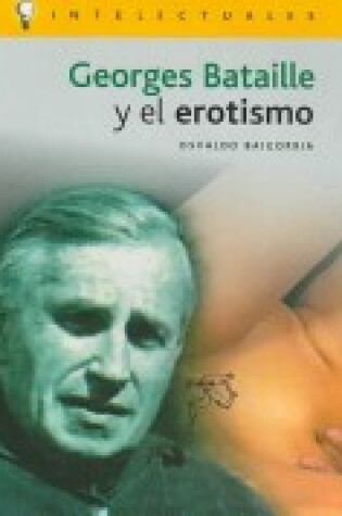 Cover of Georges Bataille y El Erotismo