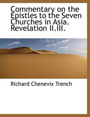 Book cover for Commentary on the Epistles to the Seven Churches in Asia. Revelation II.III.
