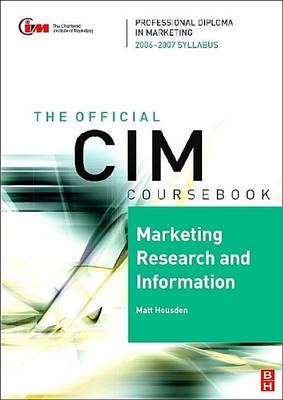 Book cover for CIM Coursebook 06/07 Marketing Research and Information