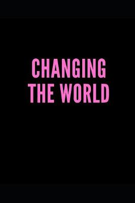 Book cover for Changing the World