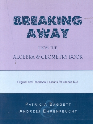 Book cover for Breaking Away from the Algebra and Geometry Book