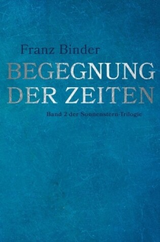 Cover of Begegnung der Zeiten