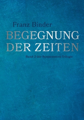 Book cover for Begegnung der Zeiten