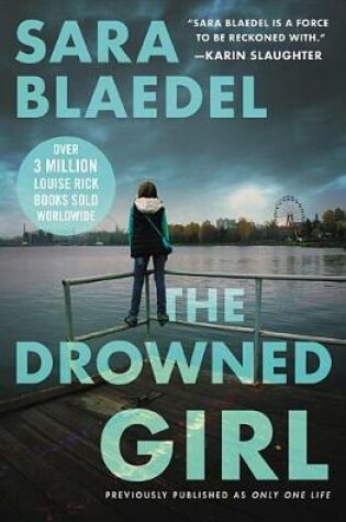 Cover of The Drowned Girl (Previously Published as Only One Life)