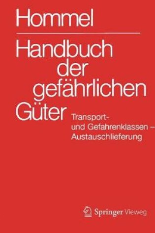 Cover of Handbuch Der Gefahrlichen Guter. Transport- Und Gefahrenklassen. Austauschlieferung, Dezember 2017