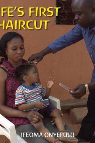 Cover of Ife's First Haircut