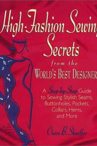 Cover of High Fashion Sewing Secrets Pb