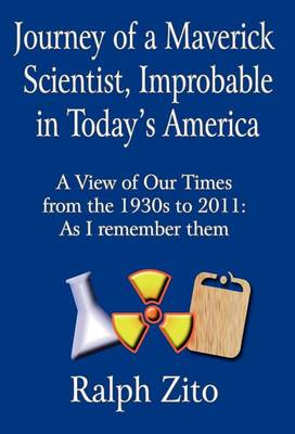 Book cover for Journey of a Maverick Scientist, Improbable in Today's America