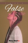 Book cover for Living a False Life