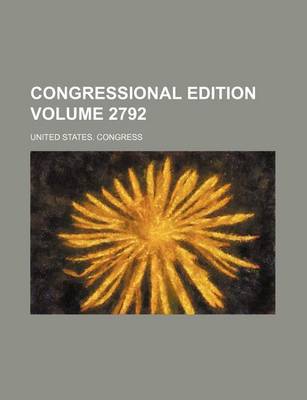 Book cover for Congressional Edition Volume 2792