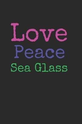 Book cover for Love Peace Sea Glass