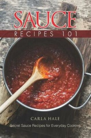 Cover of Sauce Recipes 101