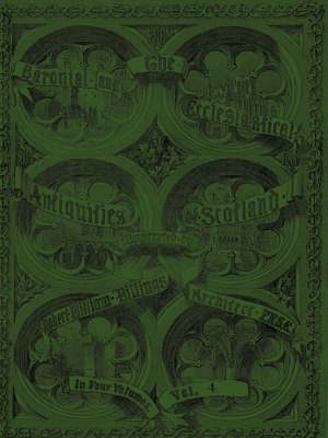 Book cover for Baronial and Ecclesiastical Antiquities of Scotland (1901), The - Volume 4