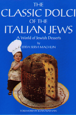 Cover of The Classic Dolci of the Italian Jews