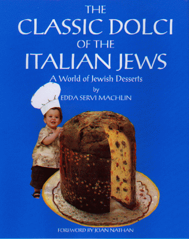 Book cover for The Classic Dolci of the Italian Jews