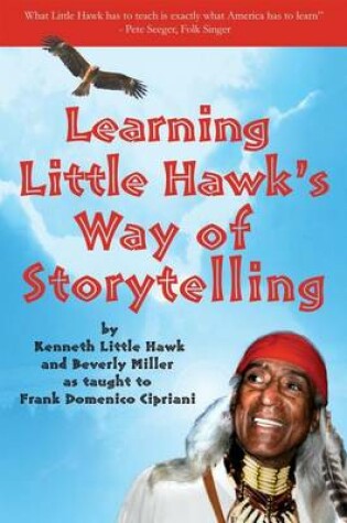 Cover of Learning Little Hawk's Way of Storytelling