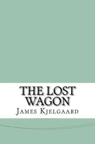 Cover of The Lost Wagon