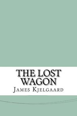 Book cover for The Lost Wagon