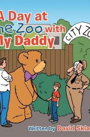 Cover of A Day at the Zoo with My Daddy